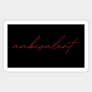 ambivalent - german language RED Sticker